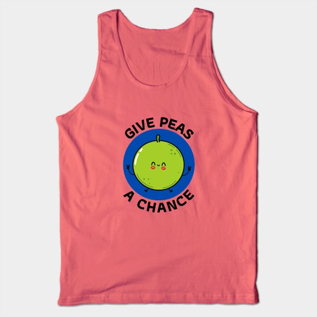 Give Peas A Chance | Peas Pun Tank Top by Allthingspunny